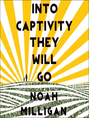cover image of Into Captivity They Will Go